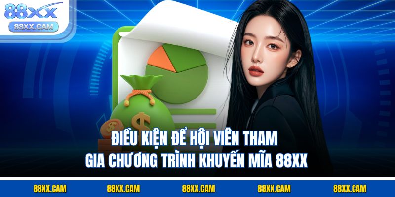 Điều kiện để hội viên tham gia chương trình khuyến mãi 88xx